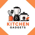 Kitchen Gadgets